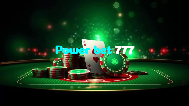 Power bet 777